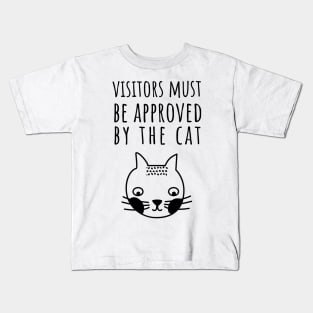 Visitors Must Be Approved By The Cat Kids T-Shirt